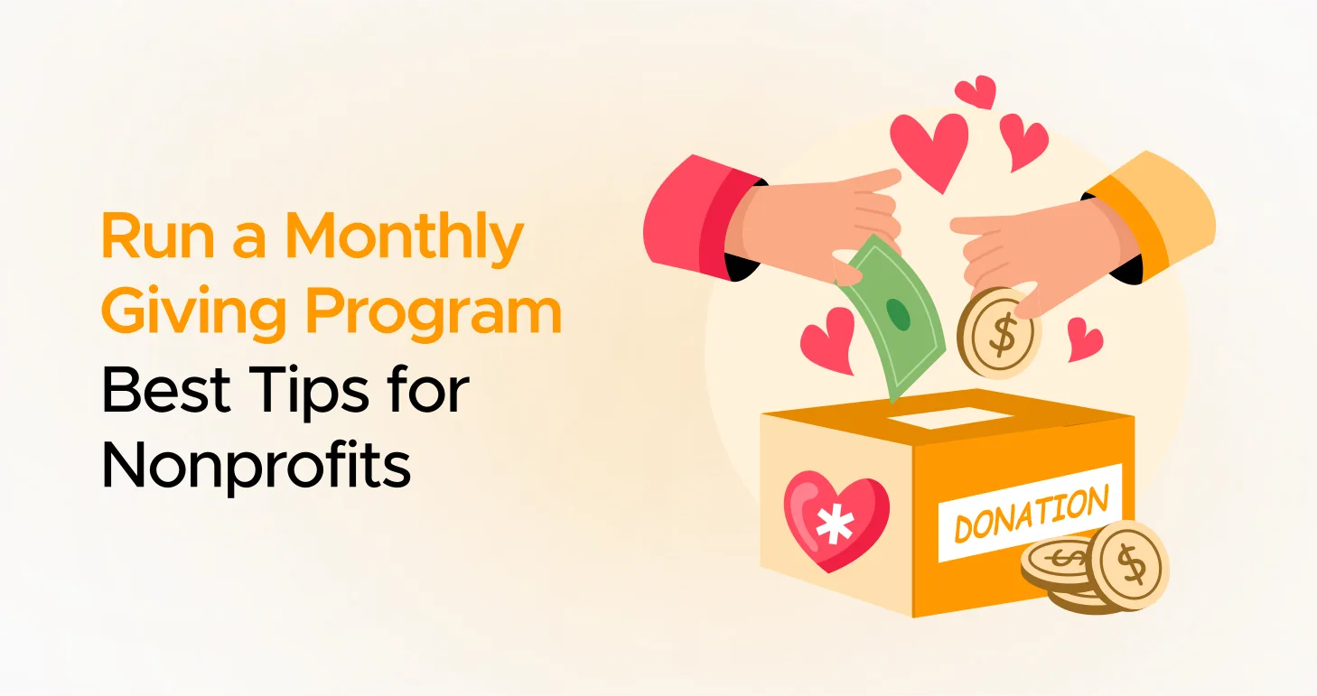 Run a Monthly Giving Program Best Tips for Nonprofits